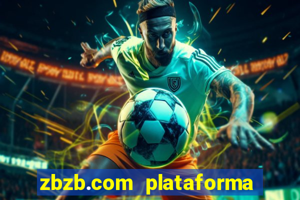 zbzb.com plataforma de jogos